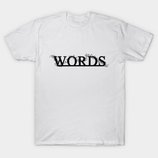 Words hurt T-Shirt